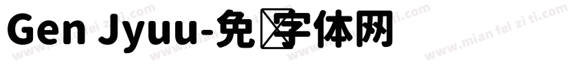 Gen Jyuu字体转换